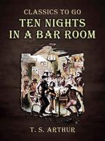   Ten Nights in A Bar Room