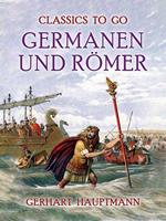   Germanen und Römer