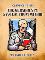   The German Spy System From Within