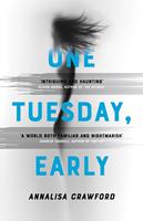   One Tuesday, Early