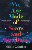   We Are Made of Scars and Starlight