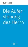 Die Auferstehung des Herrn