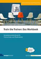   Train the Trainer: Das Workbook