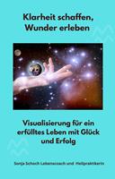   Klarheit schaffen, Wunder erleben