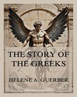   The Story of the Greeks
