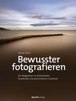  Bewusster fotografieren