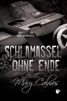   Schlamassel ohne Ende