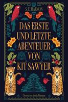Das erste und letzte Abenteuer von Kit Sawyer