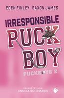   Irresponsible Puckboy