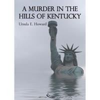   A Murder in the Hills of Kentucky