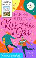   Kiss me like a Star