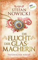   Die Flucht der Glasmacherin