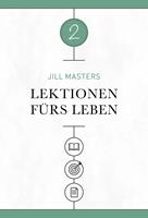   Lektionen fürs Leben 2