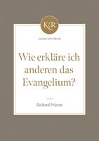   Wie erkläre ich anderen das Evangelium?