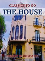   The House