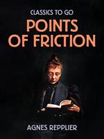   Points Of Friction