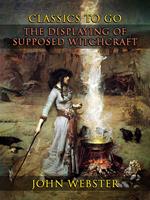   The Displaying Of Supposed Witchcraft