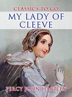   My Lady Of Cleeve