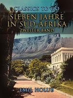 Sieben Jahre in Süd-Afrika Zweiter Band