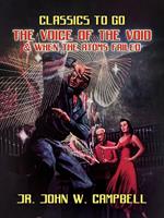   The Voice of the Void & When The Atoms Failed