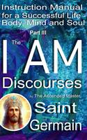   The I AM Discourses
