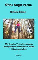   Ohne Angst voran - Befreit leben