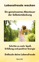   Lebensfreude wecken - Ein gemeinsames Abenteuer der Selbstentdeckung