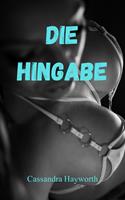   Die Hingabe