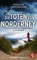   Die Toten von Norderney | Ein nervenaufreibender Kriminalthriller an der Nordsee