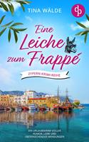   Eine Leiche zum Frapp&eacute; | Ein Urlaubskrimi voller Humor, Liebe und &uuml;berraschender Wendungen