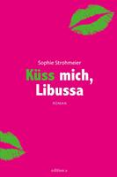   Küss mich, Libussa