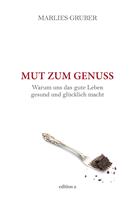   Mut zum Genuss