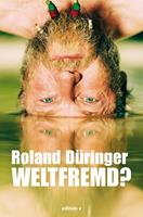   Weltfremd