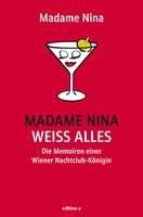   Madame Nina weiß alles