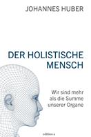   Der holistische Mensch