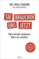   Sie brauchen uns jetzt