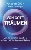   Von Gott träumen