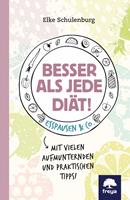  Besser als jede Diät!
