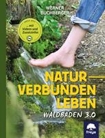   Naturverbunden leben