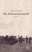   Die Hottentottenwerft