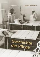   Geschichte der Pflege