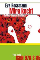   Mira kocht