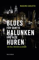 Blues für sanfte Halunken und alte Huren