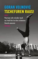   Tschefuren raus!