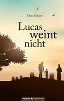   Lucas weint nicht