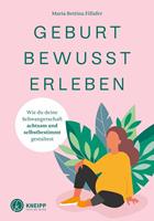   Geburt bewusst erleben