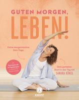   Guten Morgen, Leben!