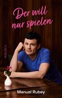   Der will nur spielen