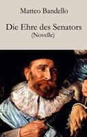   Die Ehre des Senators