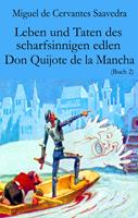   Leben und Taten des scharfsinnigen edlen Don Quijote de la Mancha